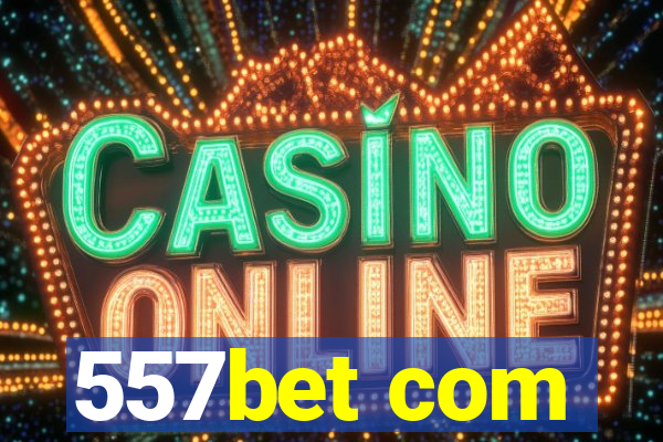 557bet com